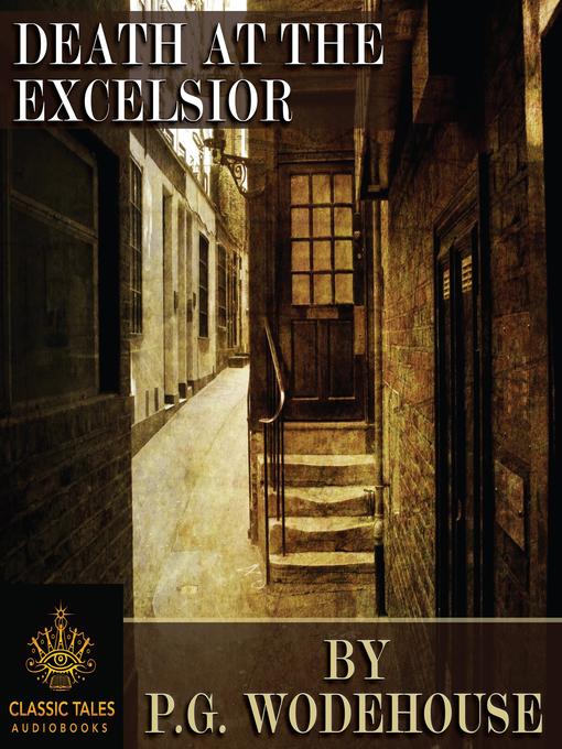 Title details for Death at the Excelsior by P.G. Wodehouse - Available